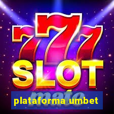 plataforma umbet